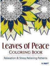 Leaves of peace Coloring Book: Coloring Books For Adults, Coloring Books for Grown ups: Relaxation & Stress Relieving Patterns