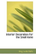 Interior Decoration for the Small Home