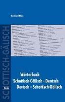 Wörterbuch Schottisch-Gälisch-Deutsch /Deutsch-Schottisch-Gälisch