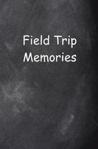Field Trip Memories Chalkboard Design Lined Journal Pages
