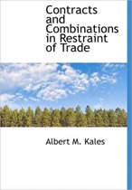 Contracts and Combinations in Restraint of Trade