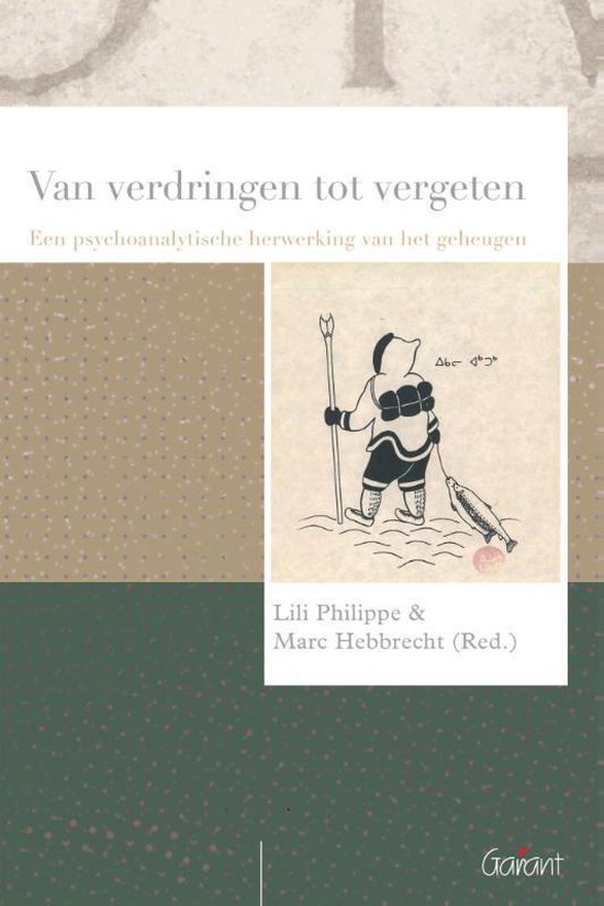 Cover van het boek 'Van verdringen tot vergeten. een psychoanalytische herwerking van het geheugen'