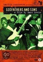 Martin Scorsese Presents The Blues: Godfathers And Sons