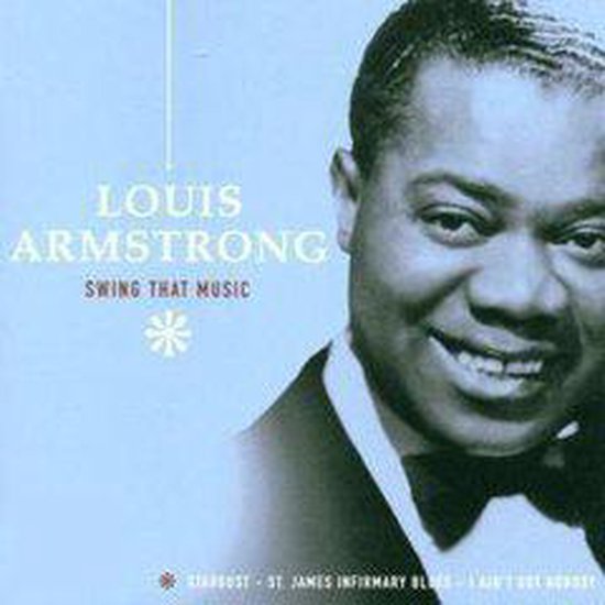Swing That Music, Louis Armstrong CD (album) Muziek bol