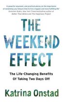 The Weekend Effect The LifeChanging Benefits of Taking Two Days Off
