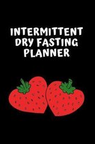 Intermittent Dry Fasting Journal