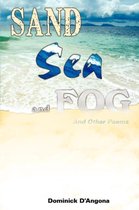 Sand Sea And Fog And Other Poems
