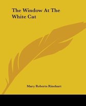 The Window At The White Cat