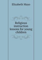 Religious instruction lessons for young children