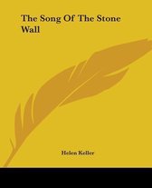 The Song Of The Stone Wall