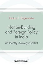 Nation-Building and Foreign Policy in India