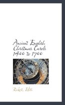 Ancient English Christmas Carols 1400 to 1700