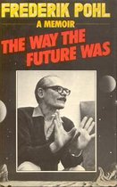 The Way the Future was: A Memoir
