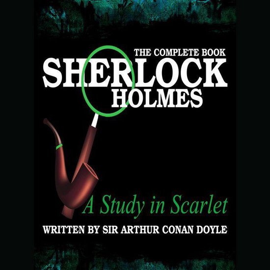Sherlock Holmes: The Complete Book - A Study in Scarlet - cover
