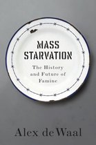 Mass Starvation The History and Future of Famine