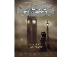 Drachen, Gold und Gaunerehre - Miss Jemmys Abenteuer in London