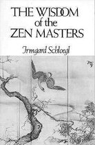 The Wisdom of the Zen Masters