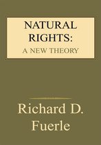 Natural Rights: a New Theory