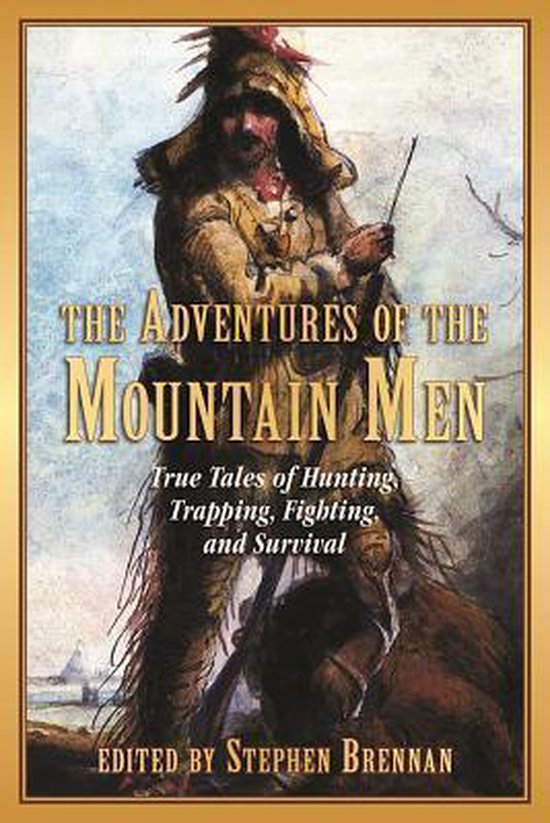 The Adventures of the Mountain Men