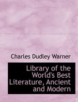 Library of the World's Best Literature, Ancient and Modern