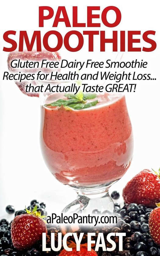 Paleo Diet Solution Series - Paleo Smoothies: Gluten Free Da ... - cover