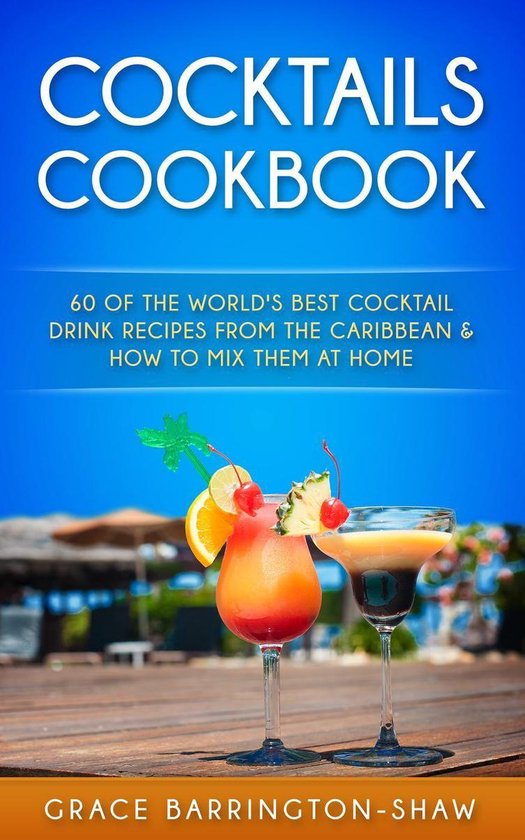 Cocktails Cookbook (ebook), Grace BarringtonShaw 9781386456537