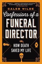 Confessions of a Funeral Director