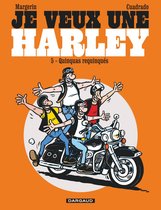 Je veux une Harley 5 - Je veux une Harley - Tome 5 - Les quinquas Requinqués