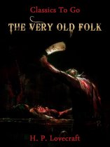 Classics To Go - The Very Old Folk