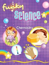 Funky Science - Chemistry Funky Science