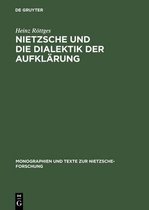 Monographien Und Texte Zur Nietzsche-Forschung- Nietzsche Und Die Dialektik Der Aufkl�rung
