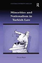 Cultural Diversity and Law- Minorities and Nationalism in Turkish Law