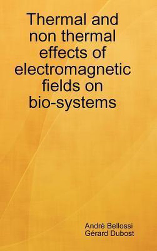 Thermal and non thermal effects of fields in bio