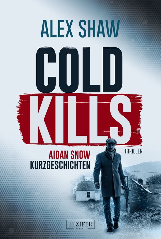 Aidan Snow Thriller 4 - COLD KILLS - cover