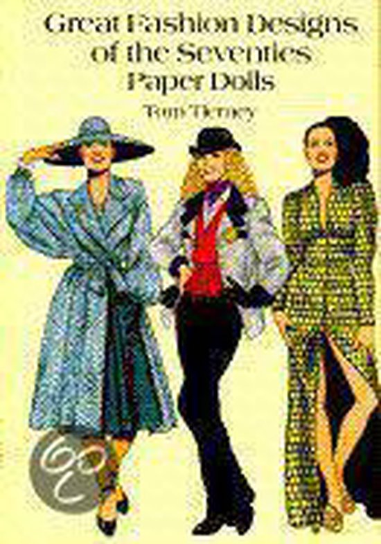 Great Fashion Designs of the Seventies Paper Dolls