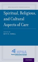HPNA Palliative Nursing Manuals - Spiritual, Religious, and Cultural Aspects of Care