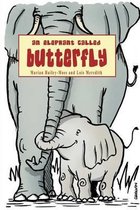 An Elephant Called Butterfly