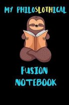 My Philoslothical Fusion Notebook