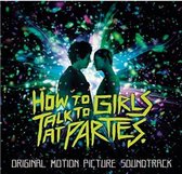 How to Talk to Girls At Parties (Original Motion Picture Soundtrack)