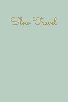 Slow Travel