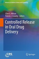 Advances in Delivery Science and Technology - Controlled Release in Oral Drug Delivery
