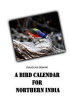 A Bird Calendar For Northern India