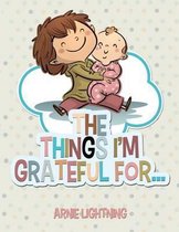 The Things I'm Grateful For...