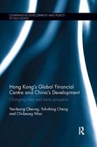 Comparative Development and Policy in Asia- Hong Kong's Global Financial Centre and China's Development