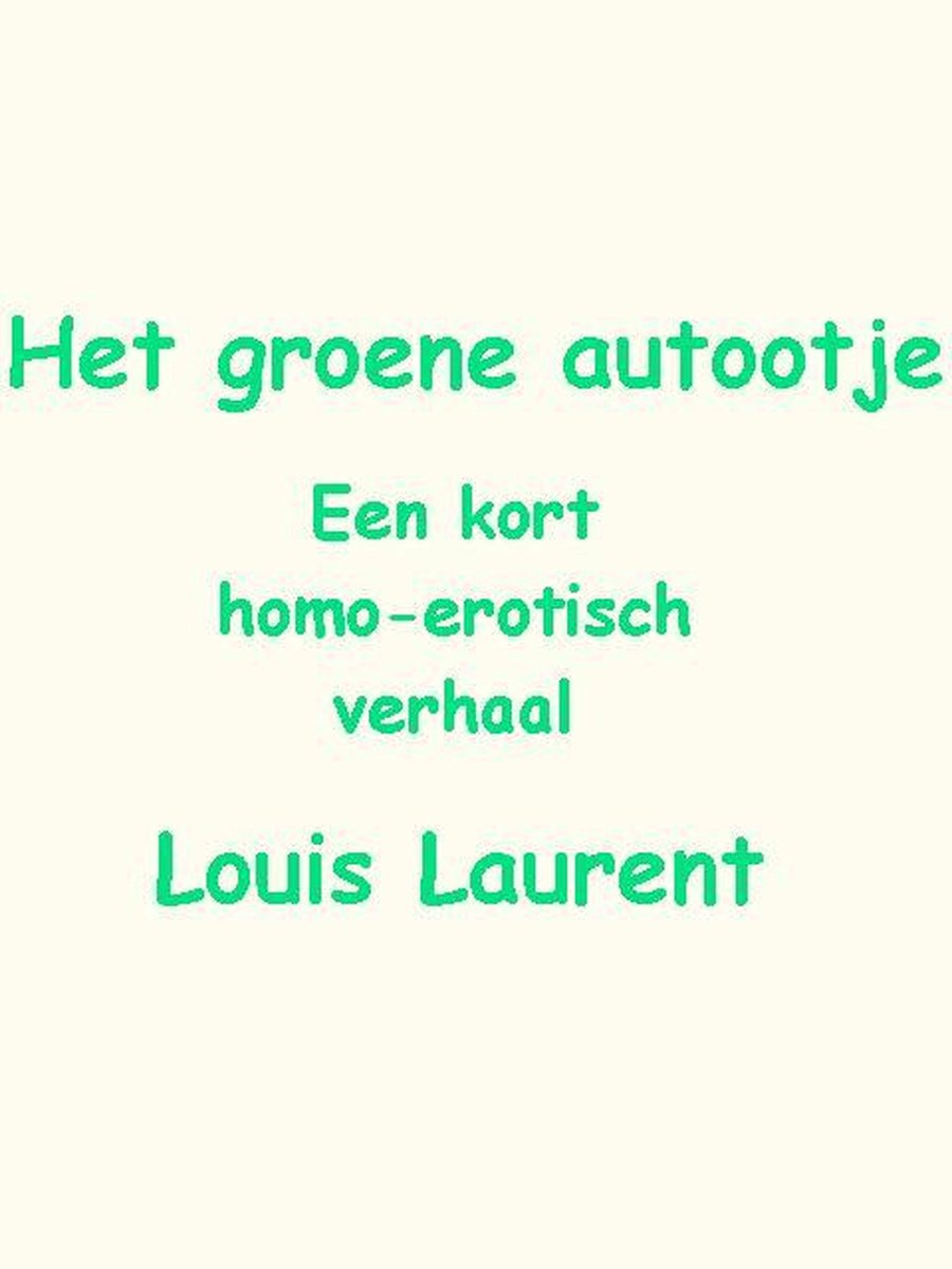 Het groene autootje - Louis Laurent