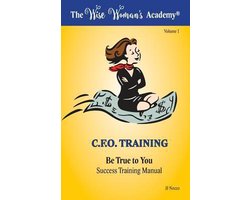 Be True to You ? Success Training Manual