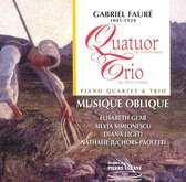 Faure: Piano Quartet, Trio / Musique Oblique