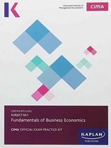 CIMA BA1 Fundamentals of Business Economics - Exam Practice Kit