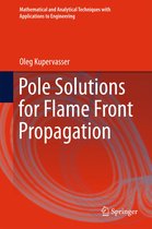 Mathematical and Analytical Techniques with Applications to Engineering - Pole Solutions for Flame Front Propagation