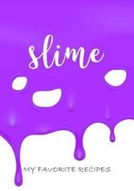 Slime, My Favorite Recipes